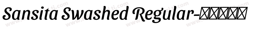 Sansita Swashed Regular字体转换